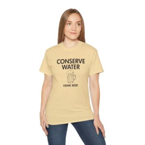 Conserve Water Drink Beer Tee Shirt