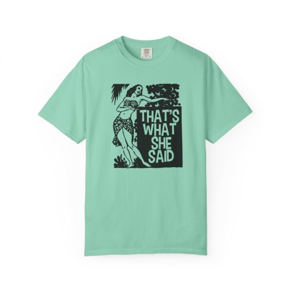 That's What She Said T-Shirt - Image 2
