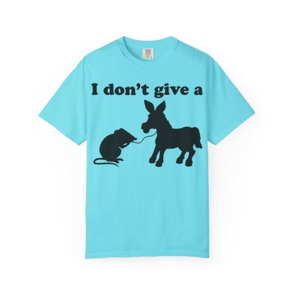 I Don't Give a Rats Ass Tee Shirt - Image 23