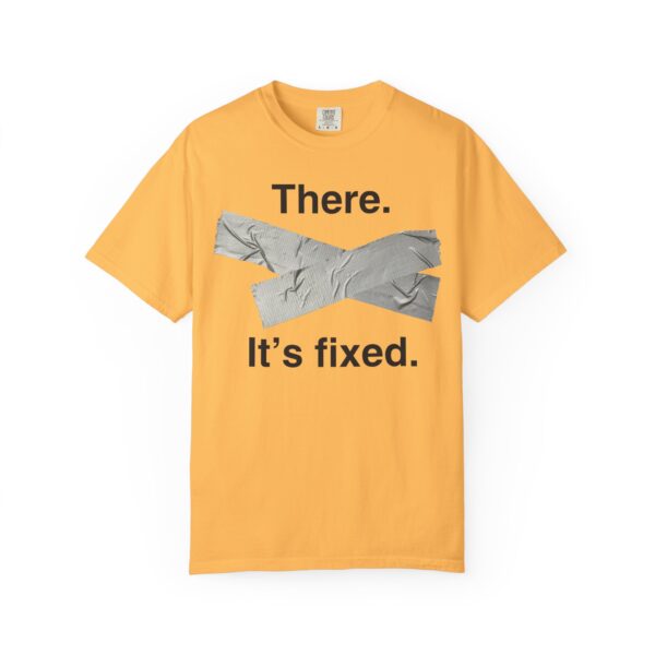 There. It's Fixed Duct Tape Tee Shirt - Image 2