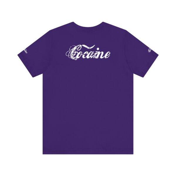 Best Cocaine Tee Shirt on the Interweb - Image 19