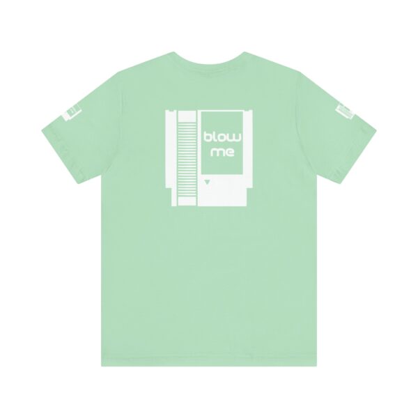 BLOW ME Gamers Tee Shirt - Image 10