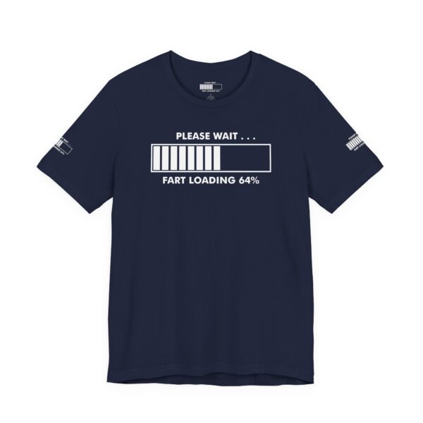Please Wait Fart Loading Tee Shirt - Image 16