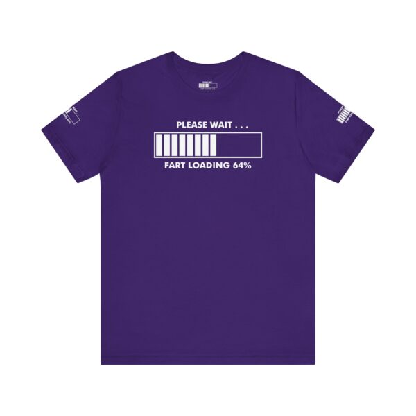 Please Wait Fart Loading Tee Shirt - Image 18