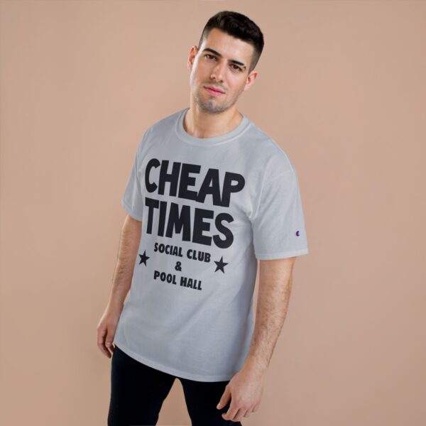 Cheap Times Social Club Tee Champion T-Shirt - Image 7