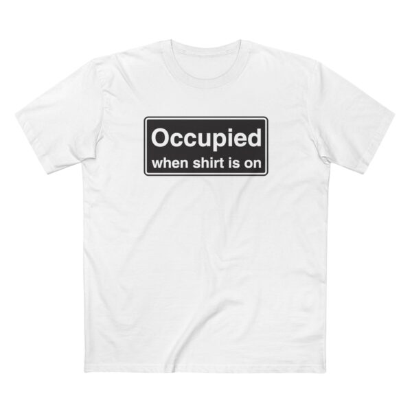Occupied When shirt is on Tee - Image 2