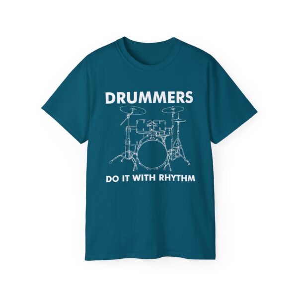 Drummers do it with rhythm Tee Shirt - Image 18