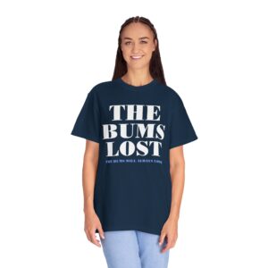 The Bums Lost Tee Shirt