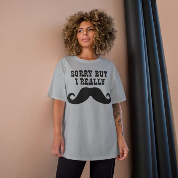 Sorry But I Really Mustache T-Shirt - Image 12