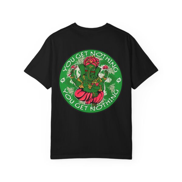 Cope - You Get Nothing Mantra Tee Unisex - Image 7