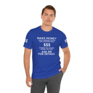 Make Money $$$ Tee Shirt