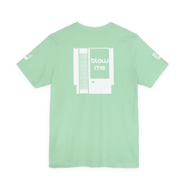 BLOW ME Gamers Tee Shirt - Image 12