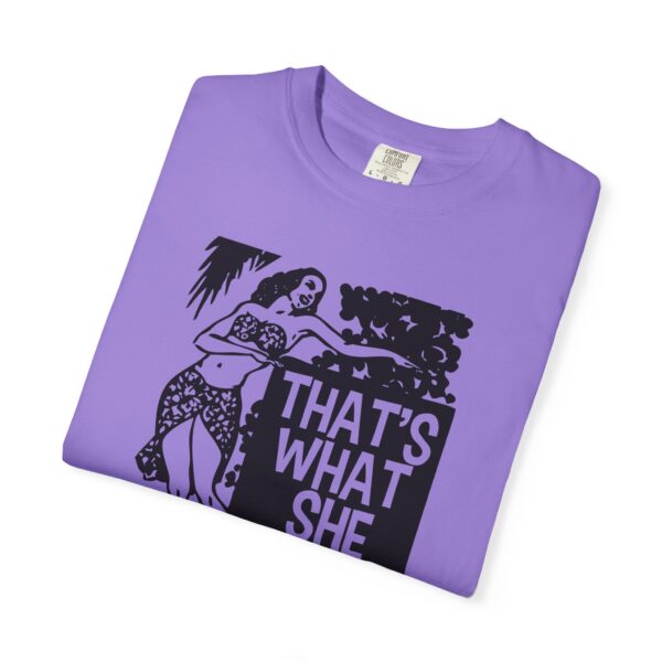 That's What She Said T-Shirt - Image 20