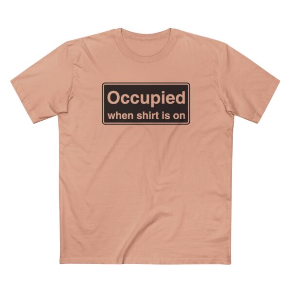 Occupied When shirt is on Tee - Image 5