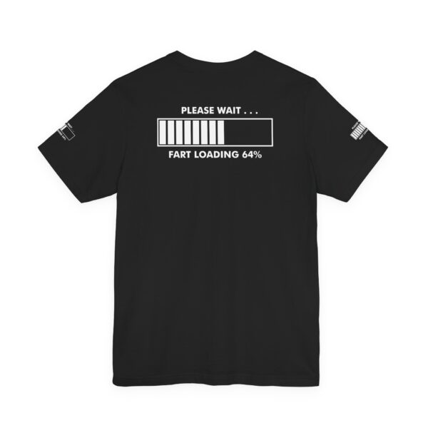 Please Wait Fart Loading Tee Shirt - Image 13