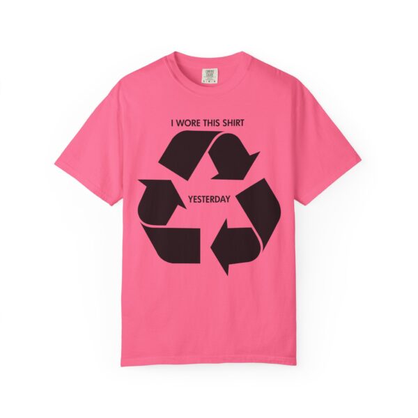 I wore this shirt yesterday Tee Shirt - Image 21