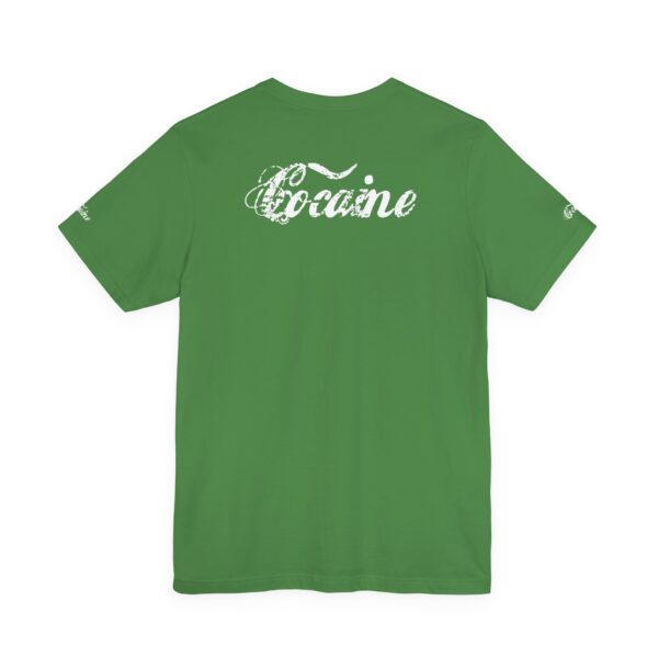 Best Cocaine Tee Shirt on the Interweb - Image 13