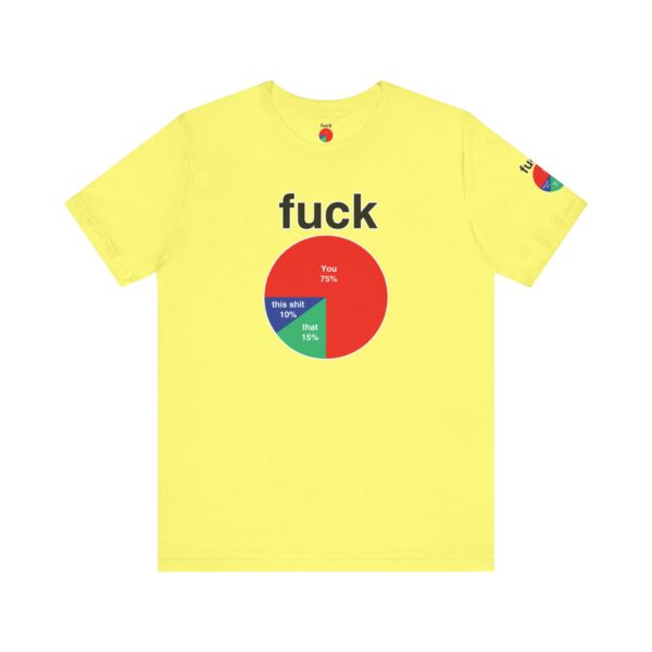 Fuck Pie Chart Tee Shirt - Image 2