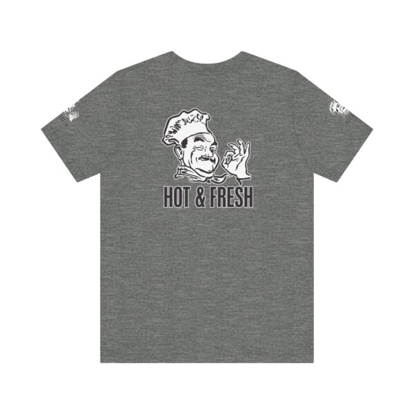 Hot & Fresh Pizza Guy Tee Shirt - Image 7