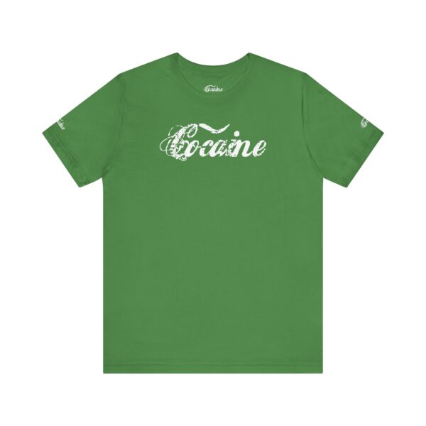 Best Cocaine Tee Shirt on the Interweb - Image 10