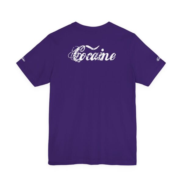 Best Cocaine Tee Shirt on the Interweb - Image 21