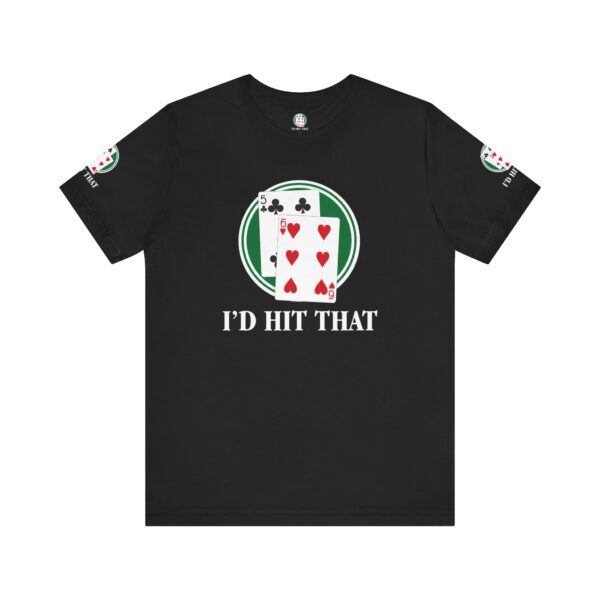 I'd Hit That Blackjack Players T-Shirt - Image 6
