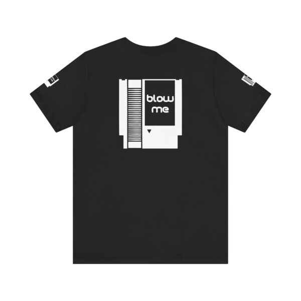 BLOW ME Gamers Tee Shirt - Image 6