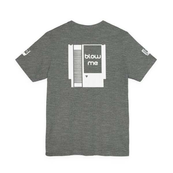 BLOW ME Gamers Tee Shirt - Image 4