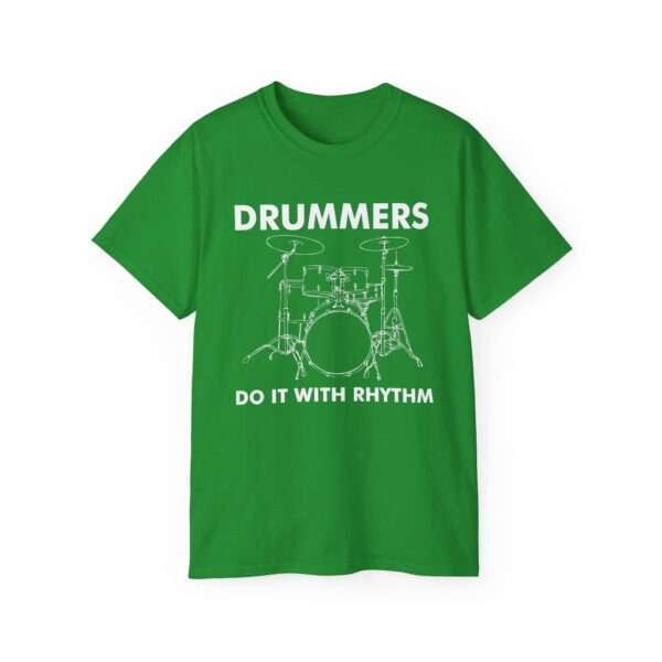 Drummers do it with rhythm Tee Shirt - Image 14