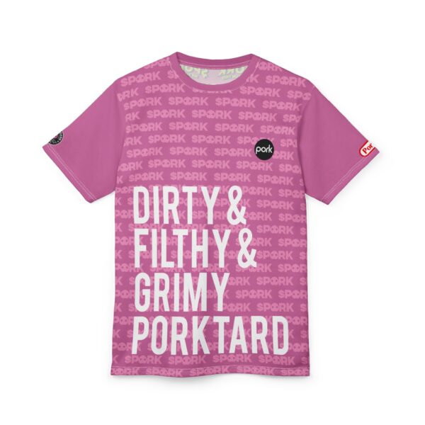 Dirty & Filthy & Grimy Porktard Tee Shirt - Image 3