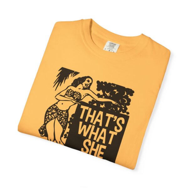 That's What She Said T-Shirt - Image 12
