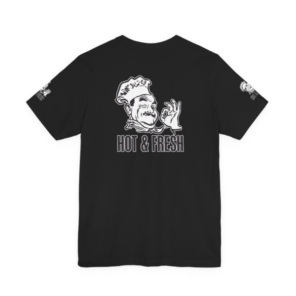Hot & Fresh Pizza Guy Tee Shirt - Image 13
