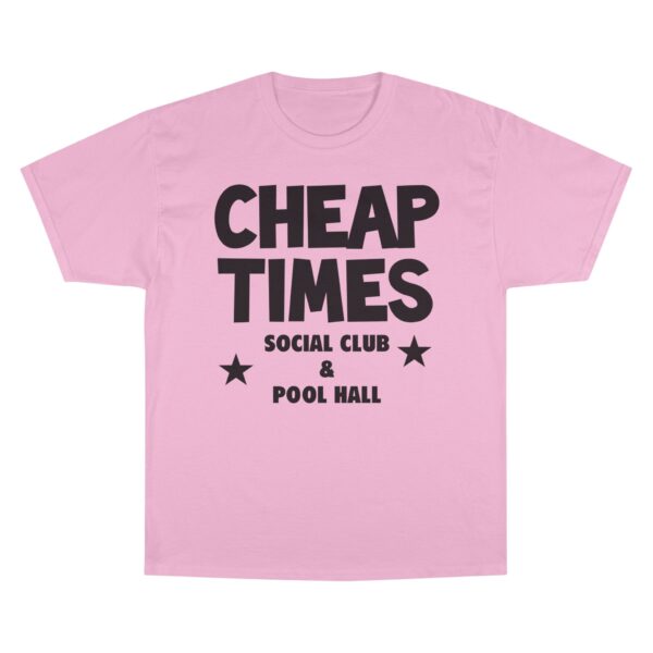 Cheap Times Social Club Tee Champion T-Shirt - Image 13