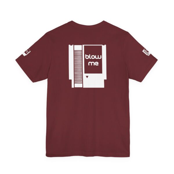 BLOW ME Gamers Tee Shirt - Image 24
