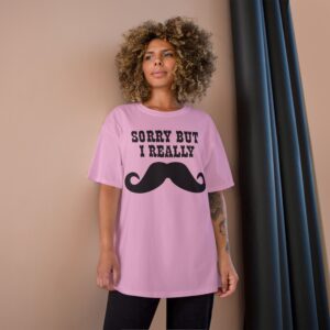 Sorry But I Really Mustache T-Shirt