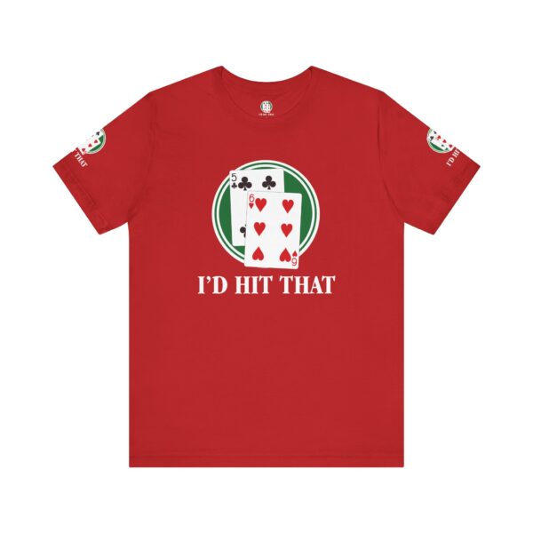 I'd Hit That Blackjack Players T-Shirt - Image 18