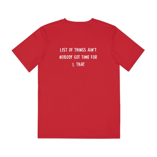 List of Things Ain't Nobody Got Time For Men's Polyester Tee - Image 3