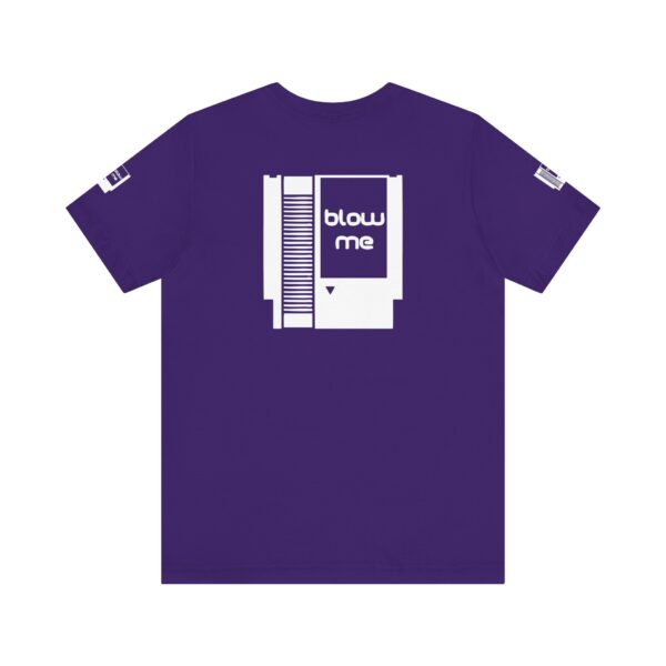 BLOW ME Gamers Tee Shirt - Image 18