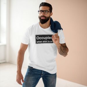 Occupied When shirt is on Tee