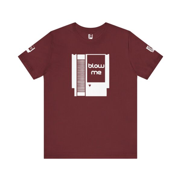 BLOW ME Gamers Tee Shirt - Image 21