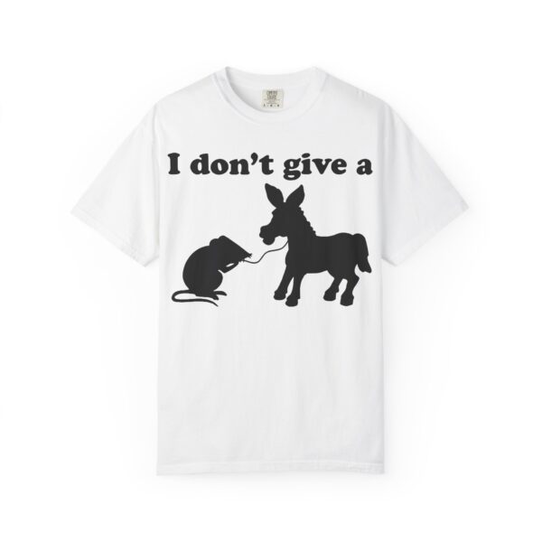 I Don't Give a Rats Ass Tee Shirt - Image 6