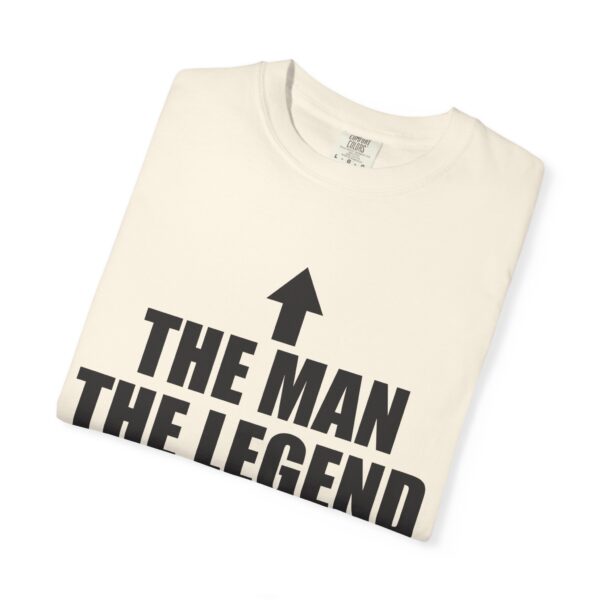The Man | The Legend Tee Shirt - Image 11
