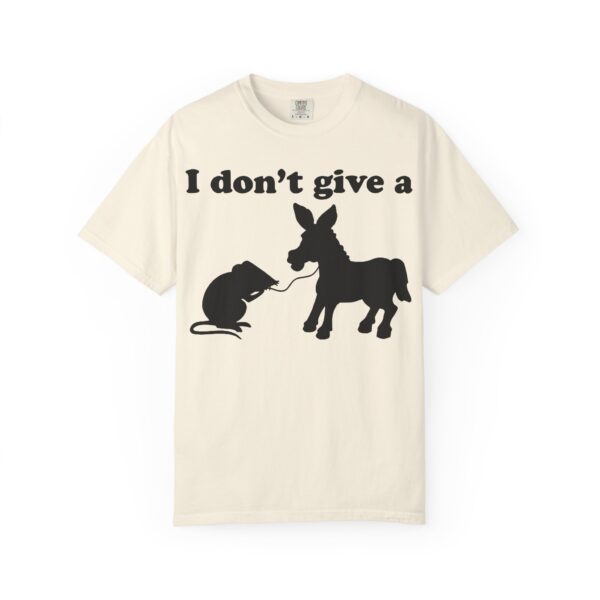 I Don't Give a Rats Ass Tee Shirt - Image 10