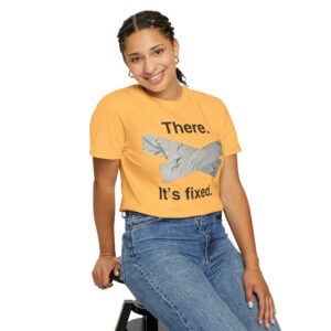 There. It's Fixed Duct Tape Tee Shirt