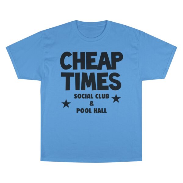 Cheap Times Social Club Tee Champion T-Shirt - Image 2