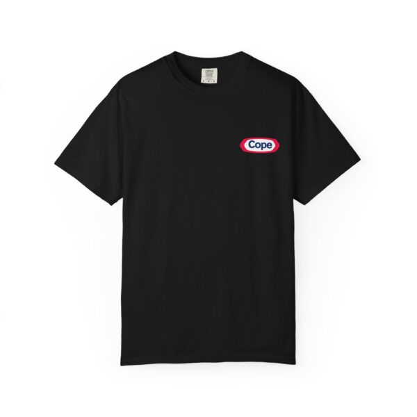 Cope - You Get Nothing Mantra Tee Unisex - Image 6