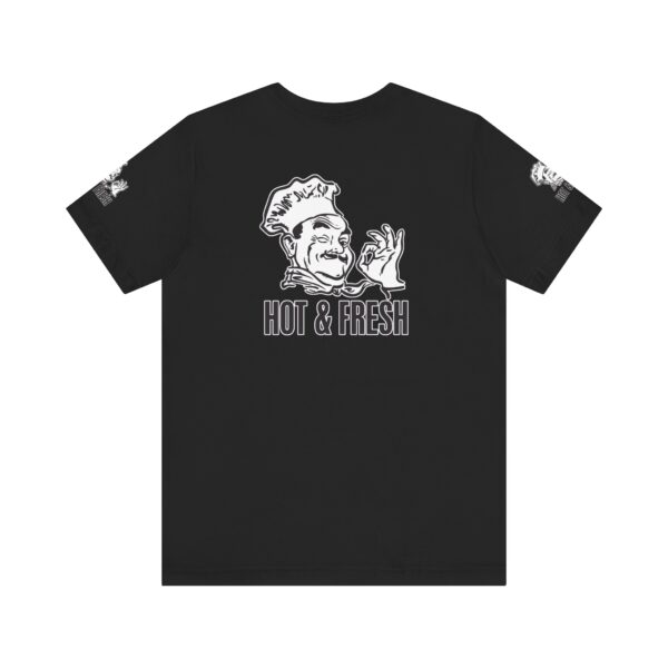 Hot & Fresh Pizza Guy Tee Shirt - Image 11
