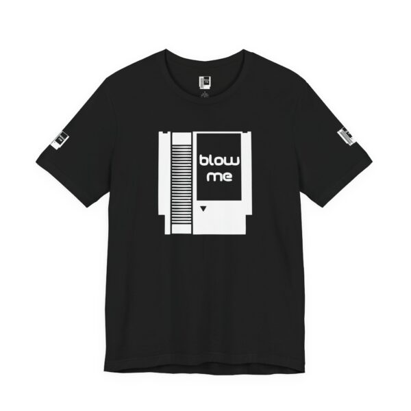BLOW ME Gamers Tee Shirt - Image 7