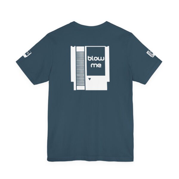 BLOW ME Gamers Tee Shirt - Image 16