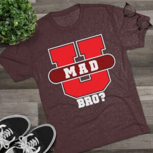 U MAD BRO? Tee Shirt